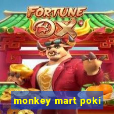 monkey mart poki